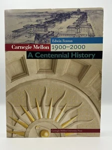 SIGNED Carnegie Mellon 1900-2000 : A Centennial History by Edwin Fenton 2000 - Imagen 1 de 11