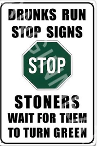 Drunks Run Stop Signs Funny 12" x 18" Aluminum Metal Sign - Picture 1 of 1