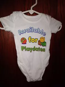 AVAILABLE FOR PLAYDATES One Piece Bodysuit Funny 3-6 Months Unisex Baby Infant - Picture 1 of 3