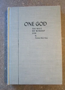 VTG 1946 ONE GOD: THE WAY WE WORSHIP HIM by Florence Mary Fitch Hardcover VGUC - Picture 1 of 5