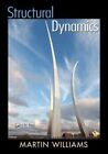 Structural Dynamics, Paperback by Williams, Martin, Like New Used, Free P&P i...
