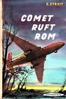 Comet ruft Rom [Bearb. nach e. Erzählung v.. Ill.: Werner Kulle] Aileron, George
