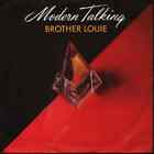 Modern Talking Brother Louie / Brother Louie (Instrumental) Vinyl Single 7inch
