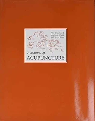 A Manual of Acupuncture - Hardcover, by Peter Deadman; Mazin - Good b - Image 1 of 2