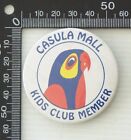 VINTAGE CASULA MALL KIDS CLUB MEMBER PROMO SOUVENIR TIN PIN BADGE BROOCH