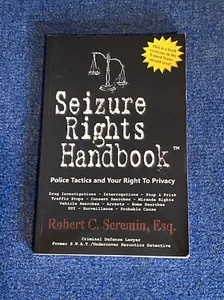 Seizure Rights Handbook By Robert C. Scremin 2008 Softcover Edition - Picture 1 of 4