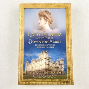 Libro Lady Almina and the Real Downton Abbey de la condesa de Carnarvon - Imagen 1 de 12