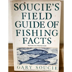 Soucie's Field Guide of Fishing Facts by Gary Soucie (1988, Trade Paperback) - Imagen 1 de 7
