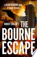 Robert Ludlum's The Bourne Escape by Brian Freeman, Hardcover - Image 1 of 1