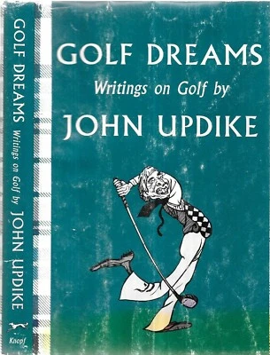 Golf Dreams. Writings on Golf by John Updike. N.Y. 1996. 1st.ed. in dustjacket. - Image 1 of 2