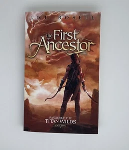 The First Ancestor: Book 2 of Ranger of the Titan Wilds Signed - Picture 1 of 4