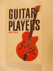The Guitar Players One Instrument & Its Masters in American Music - Picture 1 of 1