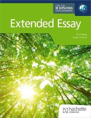 Extended Essay for the IB Diploma by Paul Hoang and Joseph Koszary (2025, Trade Paperback)