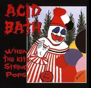 ACID BATH WHEN THE KITE STRING POPS CHITARRA TABLATURE BOOK CROWBAR EYEHATEGOD - Foto 1 di 3