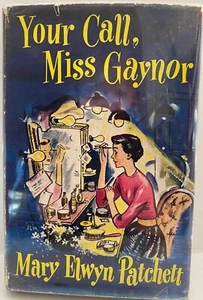 Your Call, Miss Gaynor Mary Elwyn Patchett 1955 DJ VGC old vintage fiction book - Bild 1 von 9