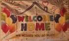 Welcome Home We Missed You 3x5ft Banner Flag Decoration W/ 4 Grommets 