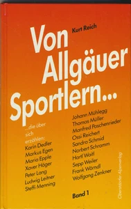 Kurt Reich: Von Allgäuer Sportlern ... Band 1 (1990) - Imagen 1 de 1