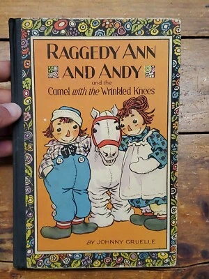 Raggedy Ann and Andy and the Camel With Wrinkled Knees by Johnny Cruelle - Image 1 of 4