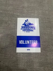 VINTAGE - Johnstown Flood Centennial - 1889-1989 - Volunteer Pass - UNBENUTZT - Bild 1 von 1