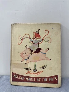 JEANNE-MARIE AT THE FAIR By Francoise 1959 1st Edition HB FS Benefits Charity - Picture 1 of 10