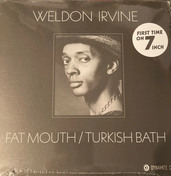 NEW 7" single- WELDON IRVING - Fat Mouth / Turkish Bath  on DYNAM7105 - Image 1 of 1