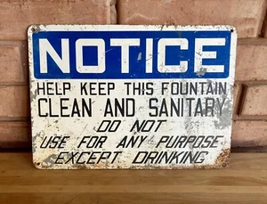 Vintage Metal Sign "Notice Help Keep This Fountain Clean.." 14" x 10" - Picture 1 of 7
