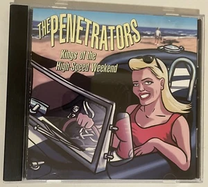 The Penetrators Kings of the High-Speed Weekend CD Near Mint-Mint - FREE SHIP! - Picture 1 of 3