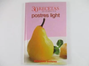 30 RECETAS EN 30 MINUTOS: POSTRES LIGHT - 2005 - Photo 1 sur 2