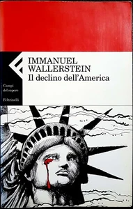 Immanuel Wallerstein, Der Niedergang Amerikas, Aufl. Feltrinelli, 2004 - Bild 1 von 1