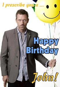Dr House MD Hugh Laurie Get Well Personalised Greeting Happy Birthday ART Card - Picture 1 of 7