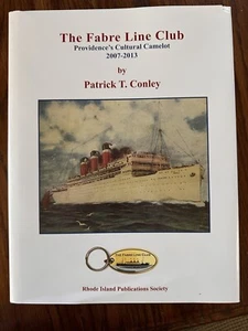 The Fabre Line Club Providence's Cultural Camelot 2007-2013 by Patrick Conley HC - Picture 1 of 6
