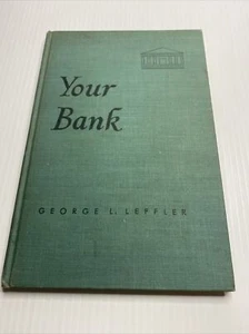 Your Bank George L Leffler Pennsylvania Bankers Association 1952 Banking - Picture 1 of 6