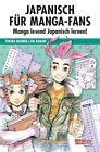 Japanisch für Manga-Fans (Sammelband) (Buch) gebr. akzeptabel