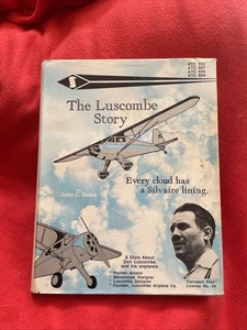 The Luscombe Story Every Cloud Has a Silvaire Lining by John Swick HC DJ 1st - Picture 1 of 8