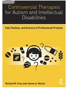 Controversial Therapies for Autism and Intellectual Disabilities : Fad, Fashion, - Picture 1 of 5
