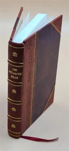 The Antarctic Pilot, leather-bound facsimile of 1930 polar exploration guide - Picture 1 of 13