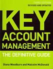 Key Account Management : The Definitive Guide, Paperback by Woodburn, Diana; ...