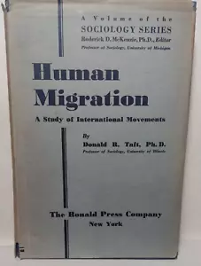 Menschliche Migration: Eine Studie über internationale Bewegungen von Donald Taft - 1936 - HC wDJ - Bild 1 von 16