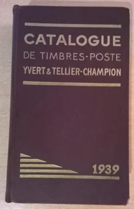 Catalogue YVERT & TELLIER-CHAMPION - Timbres-poste du Monde - Edition 1939 - Picture 1 of 24