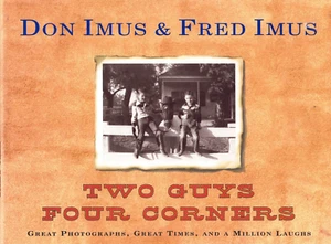 Don Imus & Fred Imus-Two Guys Four Corners-Great Photographs-Times-Laughs-1st Ed - Bild 1 von 4