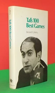 Tal's 100 Best Games: 1961-1973 by Bernard Cafferty (Hardcover Chess Book) - Picture 1 of 1
