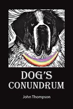 Dog's Conundrum by John Thompson, NEW Book, FREE & , (paperback)