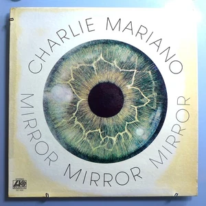 CHARLIE MARIANO w/AIRTO MOREIRA & OTHERS~MIRROR~RARE ORIG '72 ATLANTIC LP~N/M - Picture 1 of 6