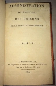 PRISONS DE LA VILLE DE MONTPELLIER. 1814. - Imagen 1 de 5