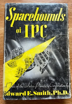Edward E Smith SPACEHOUNDS OF IPC Signed 1st Fantasy Press 1949 Hardcover Mylar - Image 1 of 4