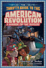 Jonathan W. Stokes The Thrifty Guide to the American Revolution (Hardback)