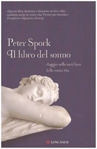 IL LIBRO DEL SONNO PETER SPORK SERGIO VICINI 2008 LONGANESI (WA602) - Picture 1 of 2