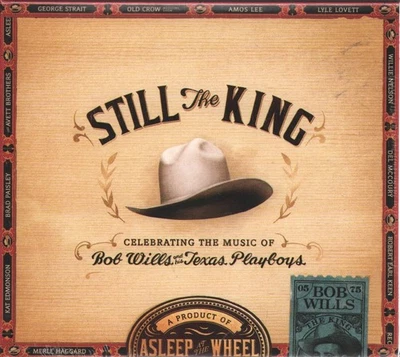 Asleep At The Wheel Still The King: Die Musik Von Bob Wills Und Seinen Feiern - Bild 1 von 2