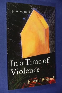 IN A TIME OF VIOLENCE Eavan Boland POEMS Poetry Book - Picture 1 of 12