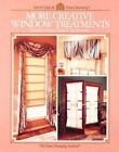 More Creative Window Treatment; - 9780865733817, paperback, The Home Decorating